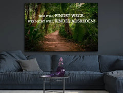 Deko-Leinwand Motivation wer will, findet Wege. Wer nicht will, findet Ausreden!