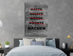 Deko-Leinwand Motivation hätte, sollte, würde, könnte, machen