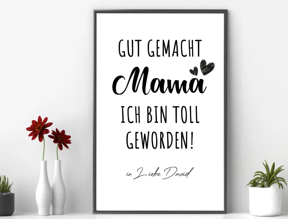 Personalisiertes Bild im Rahmen Gut gemacht Mama