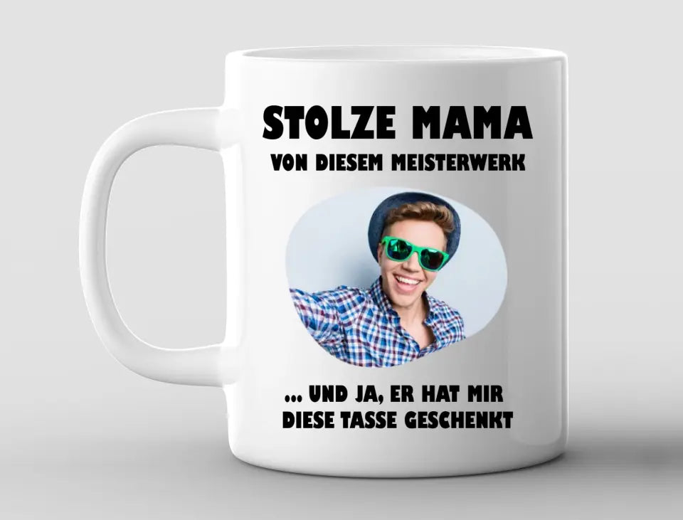Personalisierte Tasse eigenes Foto stolze Mama von diesem Meisterwerk