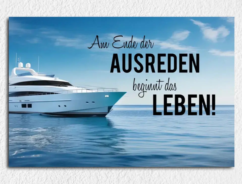 Deko-Leinwand Motivation am Ende der Ausreden beginnt das Leben