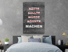Deko-Leinwand Motivation hätte, sollte, würde, könnte, machen 2.0